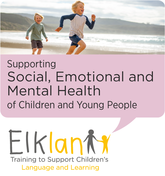 Supporting Social, Emotional and Mental Health of Children and Young People